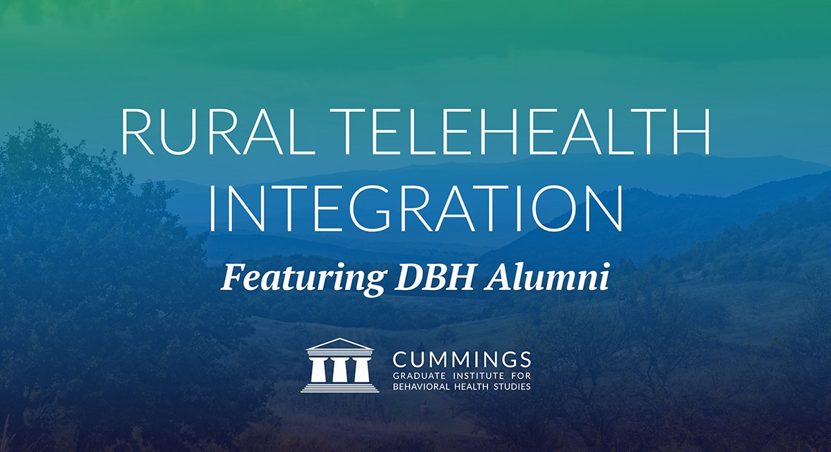 Rural Telehealth Integration: Featuring DBH Alumni