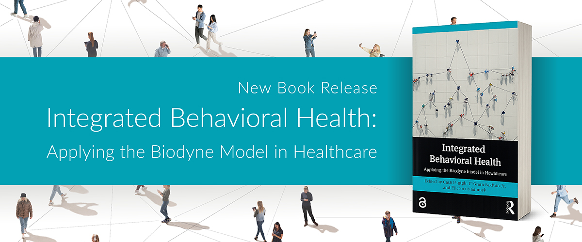 Promotional website banner for Integrated Behavioral Health: Applying the Biodyne Model in Healthcare. The banner includes turquoise and white text announcing the new book release alongside a 3D image of the book cover, set against a background of interconnected people representing healthcare collaboration and systems integration.