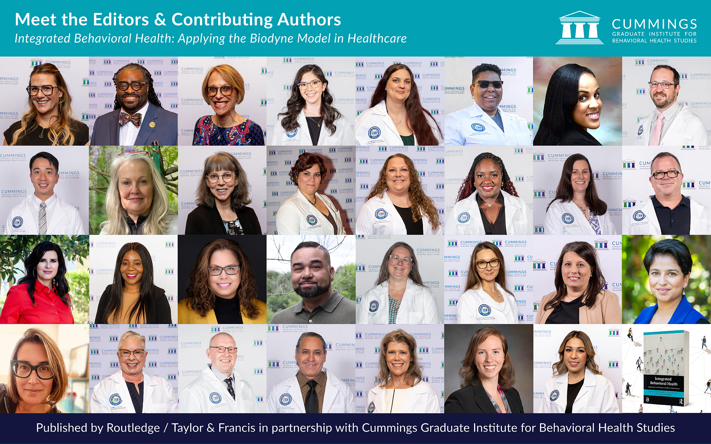 Collage featuring the editors and more than 30 contributing authors of Integrated Behavioral Health: Applying the Biodyne Model in Healthcare. The banner includes professional headshots of the editors and contributors, the Cummings Graduate Institute logo, the book title, a small image of the book cover, and a note that the publication is published by Routledge/Taylor & Francis in partnership with Cummings Graduate Institute for Behavioral Health Studies.